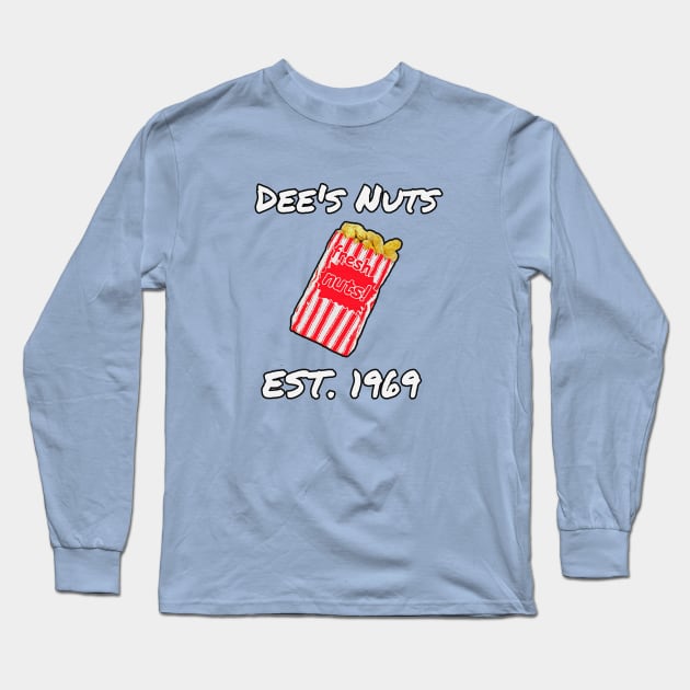 Dee's Nuts Long Sleeve T-Shirt by Stupidi-Tees